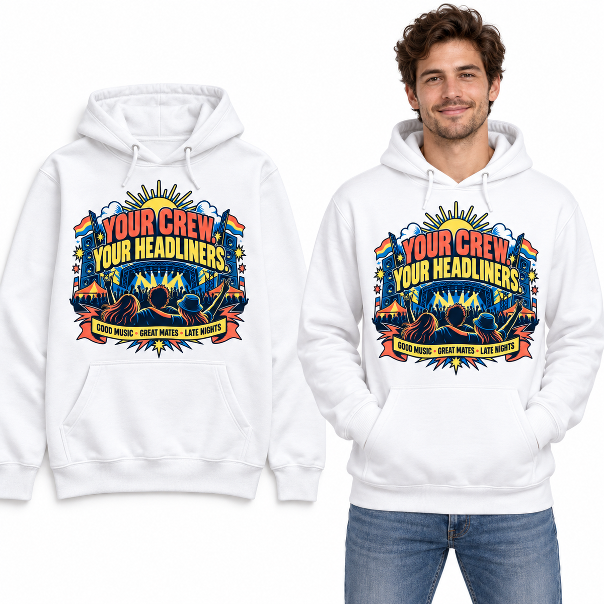 Your Crew. Your Headliners. front print on a White pullover hoodie, flat view and model.