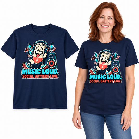 Music Loud. Social Battery Low. front print on a Navy T-shirt, flat view and model.