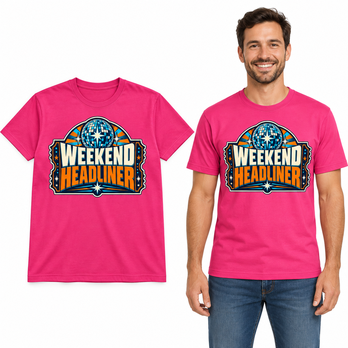 Weekend Headliner front print on a Hot Pink T-shirt, flat view and model.