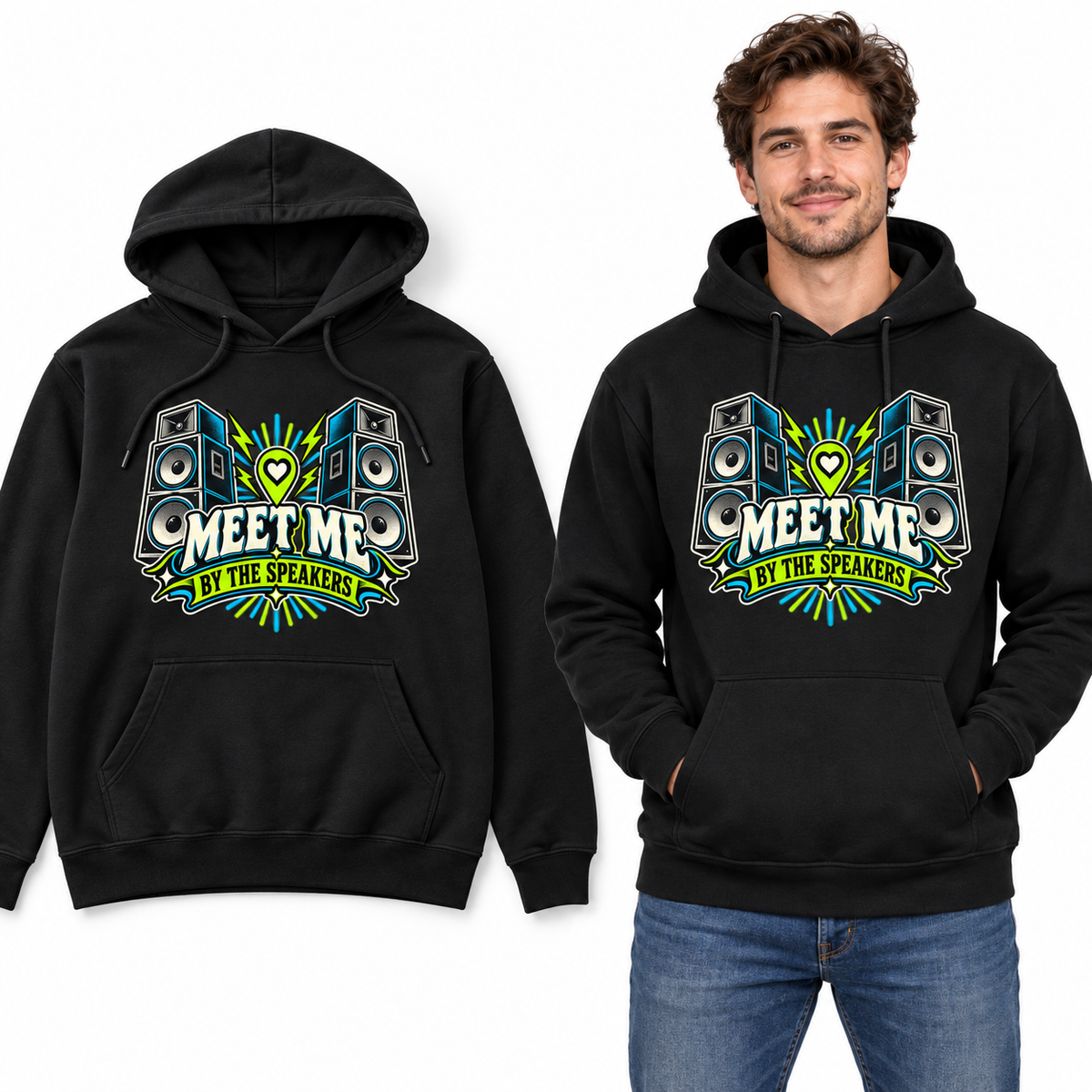 Meet Me by the Speakers front print on a Black pullover hoodie, flat view and model.