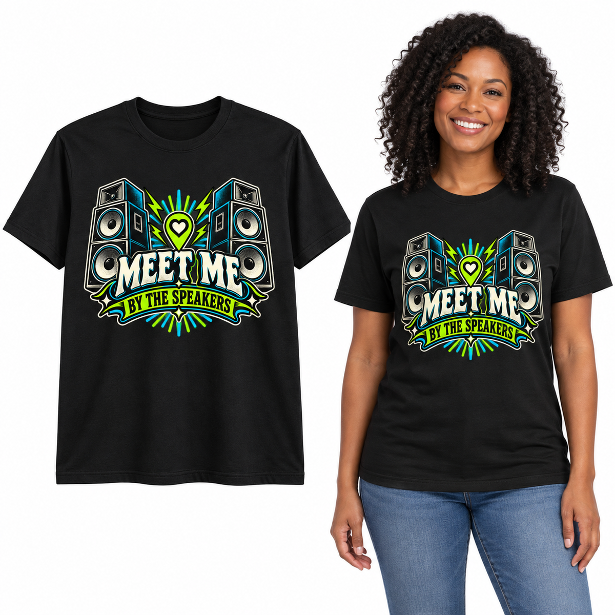 Meet Me by the Speakers front print on a Black T-shirt, flat view and model.