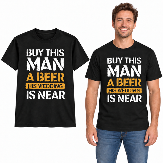 Buy This Man a Beer – His Wedding is Near Stag T-Shirt