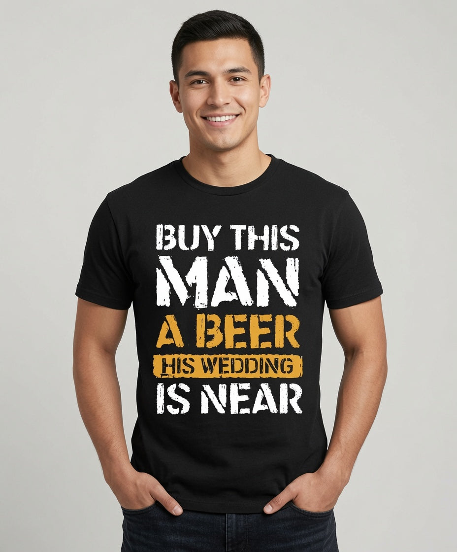 Buy This Man a Beer His Wedding is Near stag do T-shirt by maxeD-uP